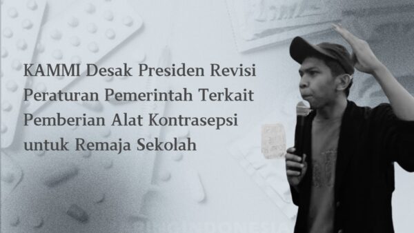 PP KAMMI Desak Presiden Revisi Peraturan Pemerintah Terkait Pemberian Alat Kontrasepsi Untuk Remaja Sekolah